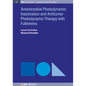 Antimocrobial Photodynamic Inactivation and Antitumor Photodynamic Therapy with Fullerenes - Hardcover