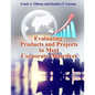 Evaluating Products and Projects to Meet Corporate Objectives - Paperback