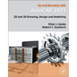 Up and Running with AutoCAD 2021: 2D and 3D Drawing, Design and Modeling - Paperback