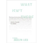 What Isn't There: Inside a Season of Change - Paperback