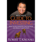 Rich Dad's Guide to Investing: What the Rich Invest In, That the Poor and the Middle Class Do Not! - Paperback