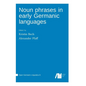 Noun phrases in early Germanic languages - Hardcover