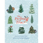 The Perfect Tree: A Picture Book - Hardcover