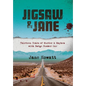 Jigsaw & Jane: Thirteen Years of Murder and Mayhem with Badge Number One - Hardcover