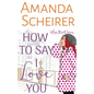 How to Say I Love You - Paperback