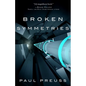 Broken Symmetries - Paperback