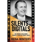 Silents To Digitals: The Memoir Of Hollywood Producer & Director Robert Cawley - Paperback