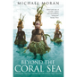 Beyond the Coral Sea: Travels in the Old Empires of the South-West Pacific - Paperback