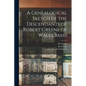 A Genealogical Sketch of the Descendants of Robert Greene of Wales, Mass - Paperback