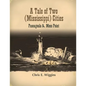 A Tale of Two (Mississippi) Cities: Pascagoula and Moss Point - Paperback