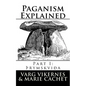 Paganism Explained: Part I: Thrymskvida - Paperback