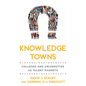 Knowledge Towns: Colleges and Universities as Talent Magnets - Hardcover