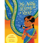 My Name Is Long as a River - Hardcover