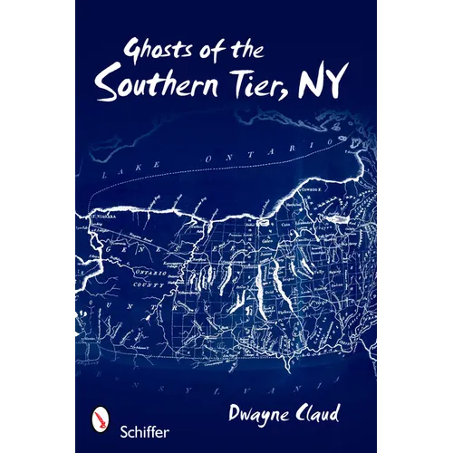 Ghosts of Southern Tier, NY - Paperback