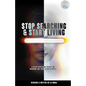 Stop Searching & Start Living: A 40-Day Devotional To Help You Overcome Lust, Porn, & Live in Purity - Paperback