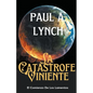 La Catástrofe Viniente El Comienzo de los Lamentos - Paperback