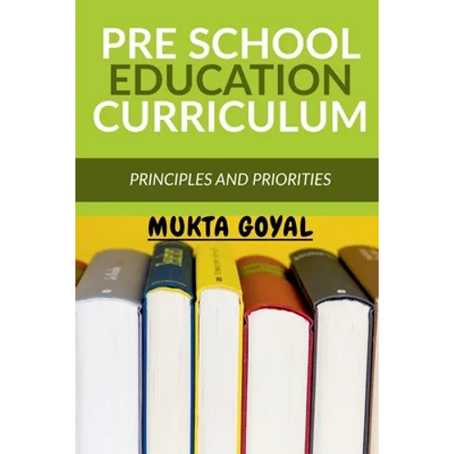 Pre School Education Curriculum: Principles and Priorities - Paperback