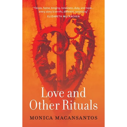 Love and Other Rituals: Selected Stories - Paperback