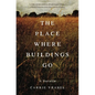 The Place Where Buildings Go - Paperback