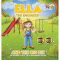 Ella the Engineer and the Big Fix - Hardcover