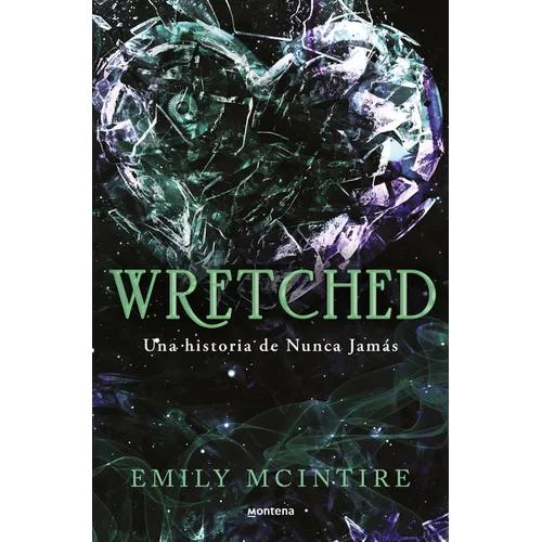 Wretched. Una Historia de Nunca Jamás / Wretched. a Never After Novel - Paperback