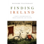 Finding Ireland: A Poet's Explorations of Irish Literature and Culture - Paperback