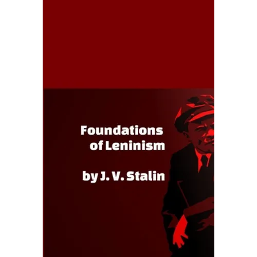 Foundations of Leninism - Paperback