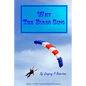 Why The Birds Sing: A Skydiving Story - Paperback