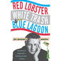Red Lobster, White Trash, & the Blue Lagoon: Joe Queenan's America - Paperback