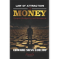 Law of Attraction of Money: Conquer Prosperity and Abundance - Paperback