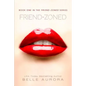 Friend-Zoned - Paperback