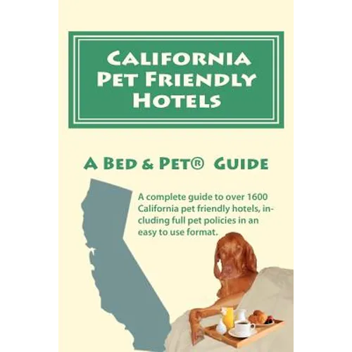 California Pet Friendly Hotels - Paperback