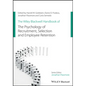The Wiley Blackwell Handbook of the Psychology of Recruitment, Selection and Employee Retention - Paperback