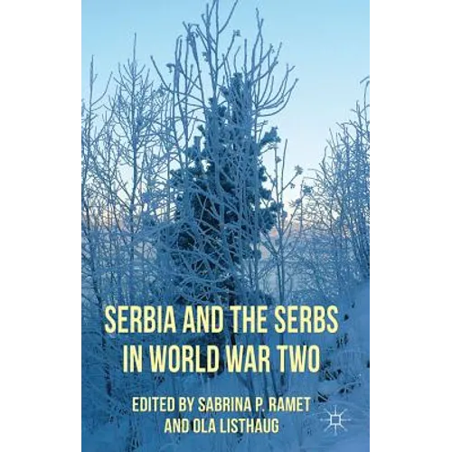 Serbia and the Serbs in World War Two - Hardcover