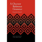 A Choctaw Reference Grammar - Hardcover