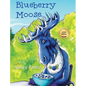 Blueberry Moose - Hardcover