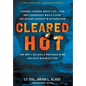 Cleared Hot: Lessons Learned about Life, Love, and Leadership While Flying the Apache Gunship in Afghanistan and Why I Believe a Prepared Mind Can Hel - Hardcover
