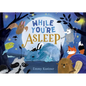 While You're Asleep - Hardcover