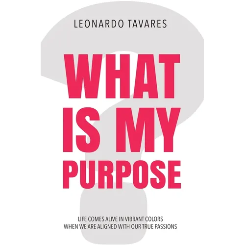 What is My Purpose? - Paperback