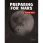 Preparing for Mars - Library Binding
