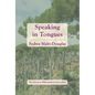 Speaking in Tongues: Transactions, American Philosophical Society (Vol. 106, Part 4) - Hardcover