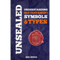 Unsealed: Understanding Old Testament Symbols and Types - Paperback