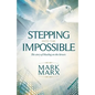 Stepping Into the Impossible: The story of healing on the streets - Paperback