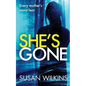 She's Gone: A gripping psychological thriller - Paperback