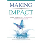 Making an Impact: How to Build a Powerful Personal Brand - Paperback