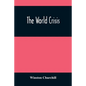 The World Crisis - Paperback