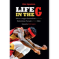 Life in the G: Minor League Basketball and the Relentless Pursuit of the NBA - Hardcover