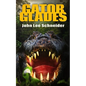 Gator Glades - Paperback