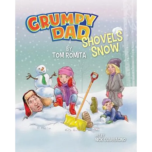 Grumpy Dad Shovels Snow - Paperback