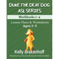 Duke the Deaf Dog ASL Series Ages 3-5: Lesson Plans & Worksheets Workbooks 1-4 - Paperback